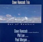 cd - Dave Hancock Trio - Out Of Nowhere, Zo goed als nieuw, Verzenden