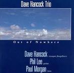 cd - Dave Hancock Trio - Out Of Nowhere, Verzenden, Zo goed als nieuw