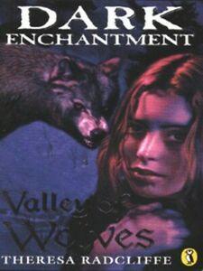 Dark enchantment: Valley of wolves by Theresa Radcliffe, Boeken, Overige Boeken, Gelezen, Verzenden
