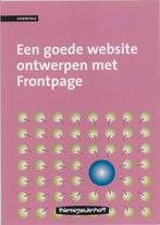 Een goede website ontwerpen met FrontPage / Essentials, Verzenden, Zo goed als nieuw, F.J. Peetoom