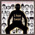cd - Hawd Gankstuh Rappuhs MCs Wid Ghatz - 2 Hype 2 Wype, Verzenden, Zo goed als nieuw