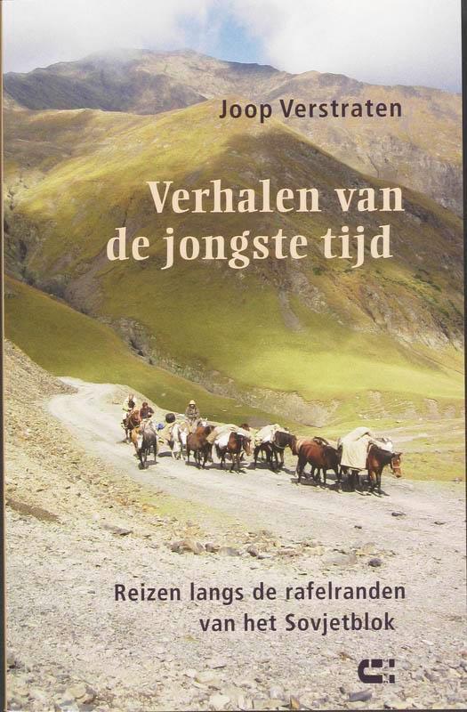 Verhalen van de jongste tijd 9789086840175 J. Verstraten, Boeken, Reisverhalen, Zo goed als nieuw, Verzenden