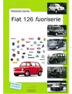 FIAT 126, FUORISERIE, Boeken, Nieuw, Author