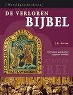 De verloren Bijbel / Wereldgeschiedenis 9789089980014, Boeken, Verzenden, Gelezen, J.R. Porter