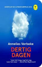 Dertig dagen / Grote Lijsters 9789462370548 Annelies Verbeke, Boeken, Verzenden, Zo goed als nieuw, Annelies Verbeke