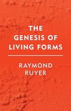 9781786600882 The Genesis of Living Forms | Tweedehands, Verzenden, Zo goed als nieuw, Raymond Ruyer