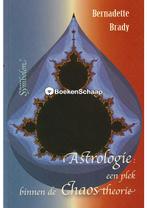 Astrologie een plek binnen de Chaostheorie Bernadette Brady, Boeken, Esoterie en Spiritualiteit, Verzenden, Zo goed als nieuw