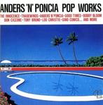 cd - Anders &amp; Poncia - Anders N Poncia Pop Works, Verzenden, Zo goed als nieuw