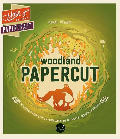 Woodland papercut / Make it 9789045321943 Sarah Dennis, Boeken, Hobby en Vrije tijd, Gelezen, Verzenden