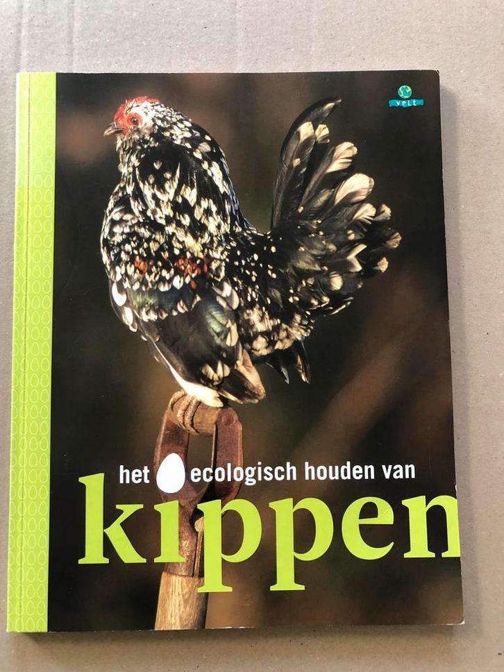 Het Ecologisch Houden van Kippen - vrij zeldzaam, Boeken, Dieren en Huisdieren, Zo goed als nieuw, Pluimvee, Ophalen of Verzenden