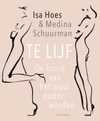 Te lijf 9789026333606 Isa Hoes, Verzenden, Zo goed als nieuw, Isa Hoes