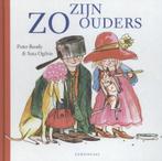 Zo zijn ouders 9789047705369 Peter Bently, Boeken, Prentenboeken en Plaatjesalbums, Verzenden, Zo goed als nieuw, Peter Bently
