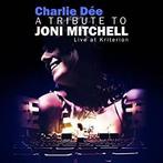cd - Charlie Dee - Tribute to Joni Mitchell, Verzenden, Zo goed als nieuw