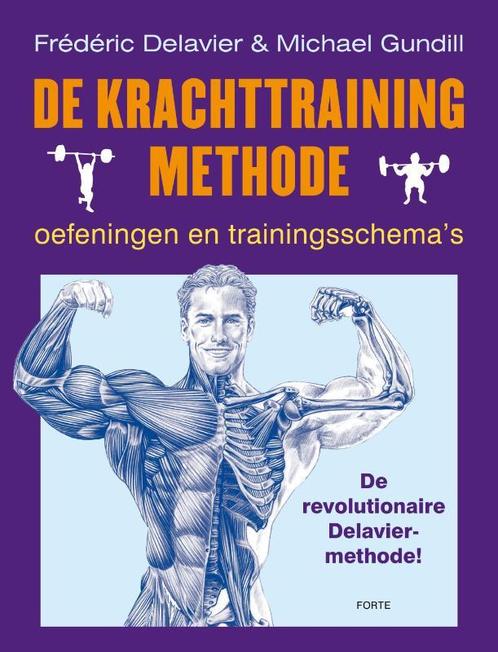 De krachttrainingmethode 9789058778581 Michael Gundhill, Boeken, Hobby en Vrije tijd, Zo goed als nieuw, Verzenden