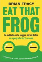 Eat that frog 9789492493071 Brian Tracy, Boeken, Verzenden, Zo goed als nieuw, Brian Tracy