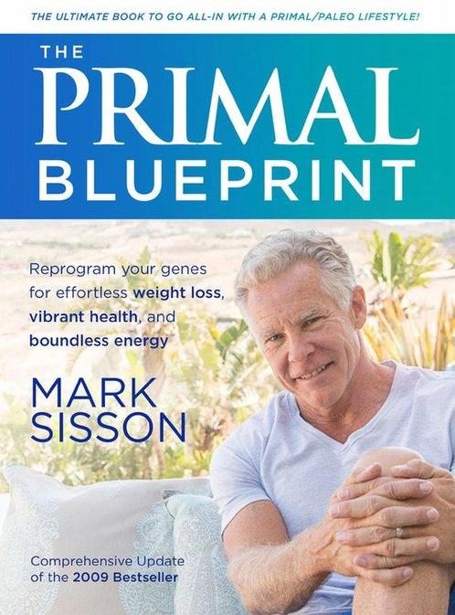 9781939563477 The Primal Blueprint Mark Sisson, Boeken, Gezondheid, Dieet en Voeding, Nieuw, Verzenden