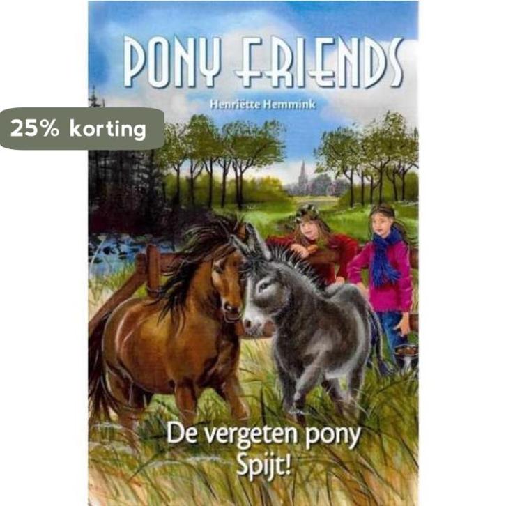 Pony Friends - De vergeten pony Spijt! 8712459105442, Boeken, Literatuur, Zo goed als nieuw, Verzenden