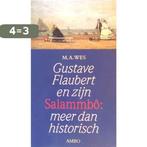 GUSTAVE FLAUBERT EN ZIJN SALAMMB+ö - MEER DAN HISTORISCH Wes, Boeken, Verzenden, Gelezen, Wes