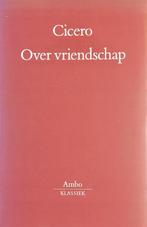 Ambo-klassiek Over vriendschap / Ambo-klassiek 9789026310539, Verzenden, Gelezen, Cicero