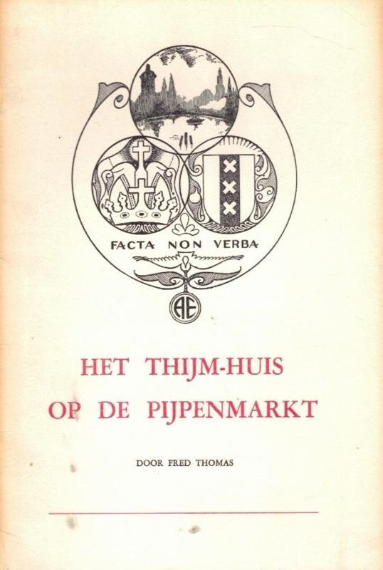 Thomas, Fred-Het Thijm-huis op de Pijpenmarkt, Boeken, Overige Boeken, Gelezen, Verzenden