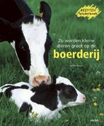 Zo worden kleine dieren groot op de boerderij 9789044719956, Verzenden, Gelezen, Anne Royer