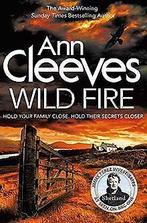 Wild Fire (Shetland, Band 8)  Cleeves, Ann  Book, Gelezen, Ann Cleeves, Verzenden