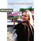 Loïs / Spiegelserie 9789059776371 Marja van der Linden, Boeken, Verzenden, Zo goed als nieuw, Marja van der Linden