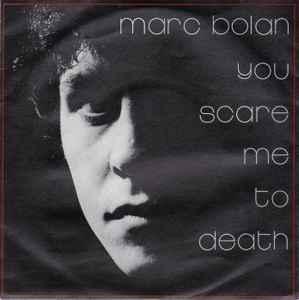 vinyl single 7 inch - Marc Bolan - You Scare Me To Death, Cd's en Dvd's, Vinyl Singles, Zo goed als nieuw, Verzenden