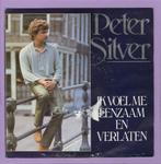 Peter Silver – Ik Voel Me Eenzaam En Verlaten / Als Ik ..., Verzenden, Nieuw in verpakking