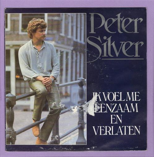 Peter Silver – Ik Voel Me Eenzaam En Verlaten / Als Ik ..., Cd's en Dvd's, Vinyl Singles, Verzenden