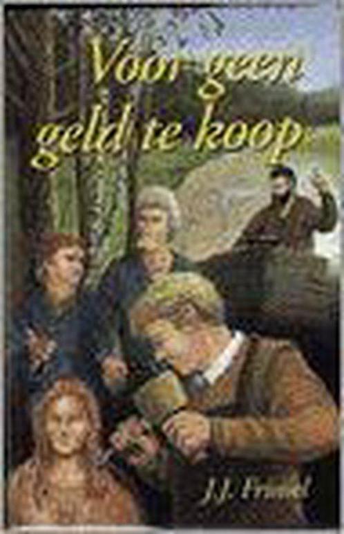 Voor Geen Geld Te Koop 9789033114274 Johan Frinsel, Boeken, Historische romans, Gelezen, Verzenden