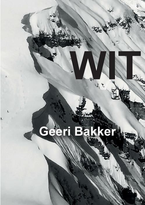Wit 9789082909715 Geeri Bakker, Boeken, Romans, Zo goed als nieuw, Verzenden