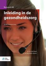 Inleiding in de gezondheidszorg, 9789036822169, Boeken, Verzenden, Zo goed als nieuw, Studieboeken