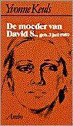 De moeder van David S., geb. 3 juli 1959 9789026308604, Verzenden, Gelezen, Yvonne Keuls