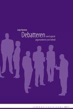 Debatteren / Communicatiereeks / 1 9789081854719, Verzenden, Gelezen, Josje Kuenen