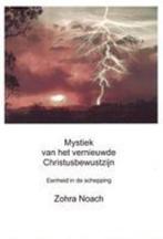 Mystiek van het vernieuwde Christusbewustzijn 9789078748021, Verzenden, Gelezen, Zohra Noach