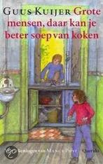 Grote Mensen, Daar Kan Je Beter Soep Van Koken 9789045101590, Boeken, Kinderboeken | Jeugd | onder 10 jaar, Verzenden, Gelezen