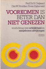 Voorkomen is beter dan niet genezen 9789026616259 Galjaard, Verzenden, Gelezen, Galjaard