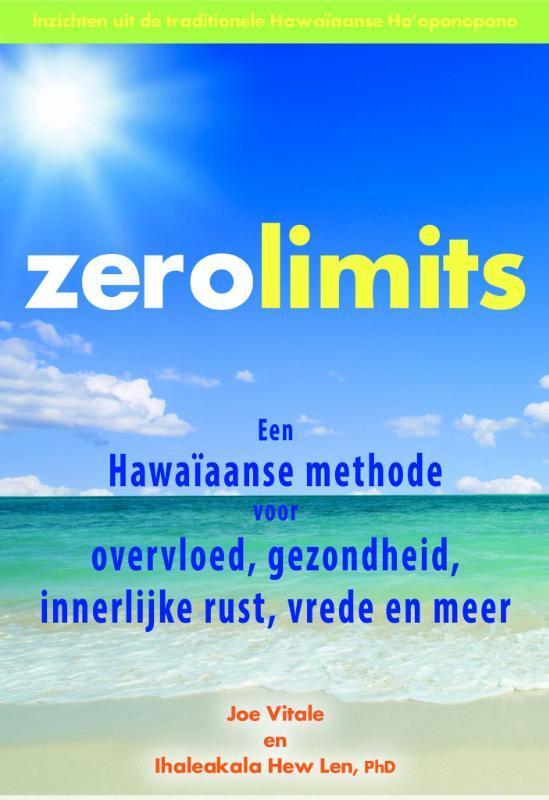 Zero limits 9789077677827 Ihaleakala Hew Len, Boeken, Esoterie en Spiritualiteit, Zo goed als nieuw, Verzenden
