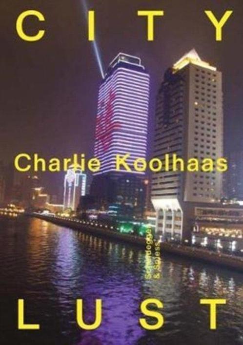 City Lust 9783858818041 Charlie Koolhaas, Boeken, Taal | Engels, Gelezen, Verzenden