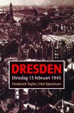 Dresden 9789027496010 Frederick Taylor, Boeken, Verzenden, Zo goed als nieuw, Frederick Taylor
