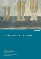 Gezond bewegen kun je leren | 9789059315747, Boeken, Studieboeken en Cursussen, Verzenden, Nieuw