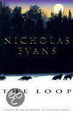 The Loop 9780385317009 Nicholas Evans, Boeken, Verzenden, Zo goed als nieuw, Nicholas Evans