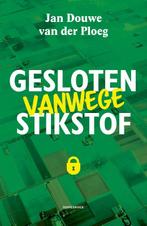 Gesloten vanwege Stikstof 9789464711370, Boeken, Verzenden, Zo goed als nieuw