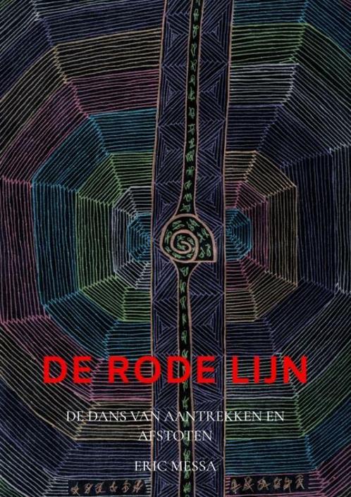 De rode lijn 9789403689975 Eric Messa, Boeken, Studieboeken en Cursussen, Zo goed als nieuw, Verzenden