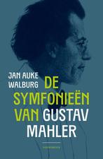 De symfonieën van Gustav Mahler 9789464712117, Boeken, Verzenden, Zo goed als nieuw, Jan Auke Walburg