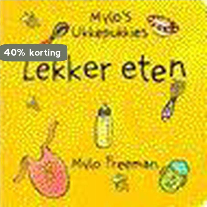 Lekker eten / Mylos ukkepukkies 9789025730574 Mylo Freeman, Boeken, Kinderboeken | Baby's en Peuters, Gelezen, Verzenden
