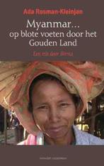 Myanmar... op blote voeten door het gouden land, Verzenden, Gelezen, Ada Rosman-Kleinjan