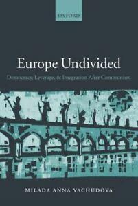 Europe undivided: democracy, leverage and integration after, Boeken, Taal | Engels, Gelezen, Verzenden