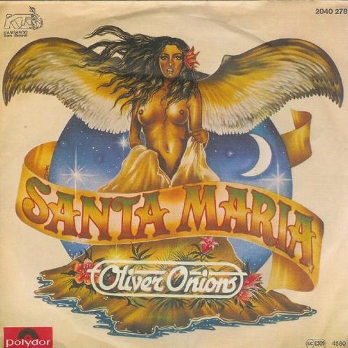 vinyl single 7 inch - Oliver Onions - Santa Maria, Cd's en Dvd's, Vinyl Singles, Zo goed als nieuw, Verzenden